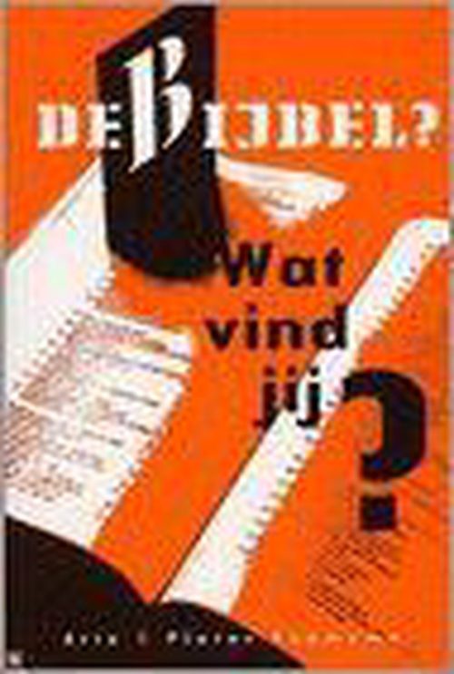 De Bijbel Wat Vind Jij