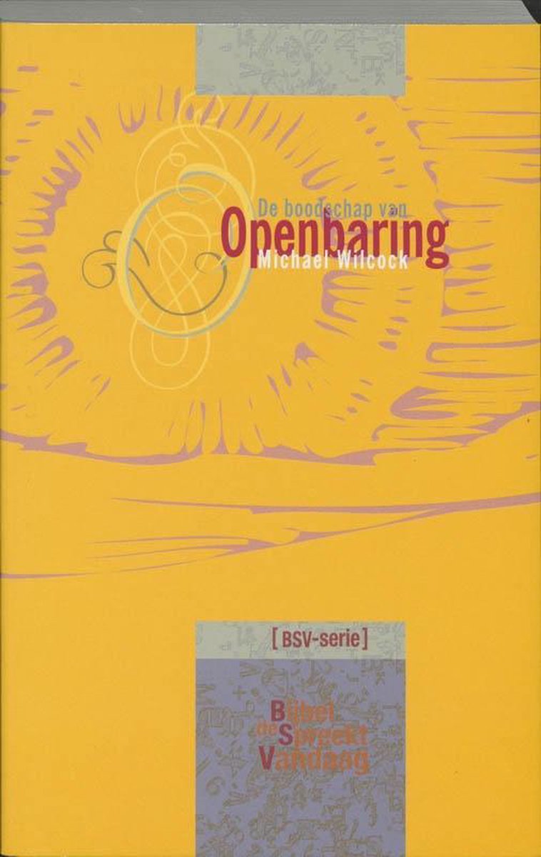 De Bijbel spreekt vandaag - De boodschap van Openbaring