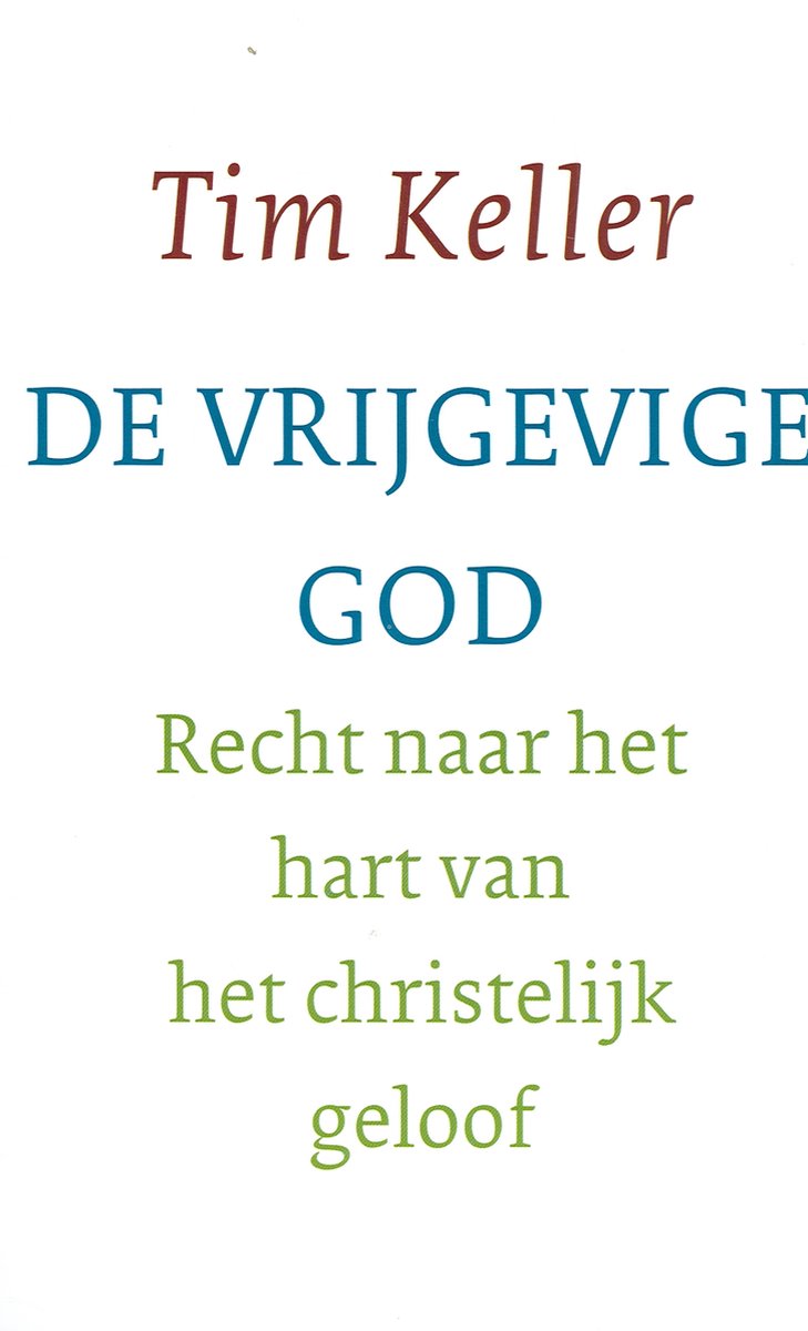 De Vrijgevige God