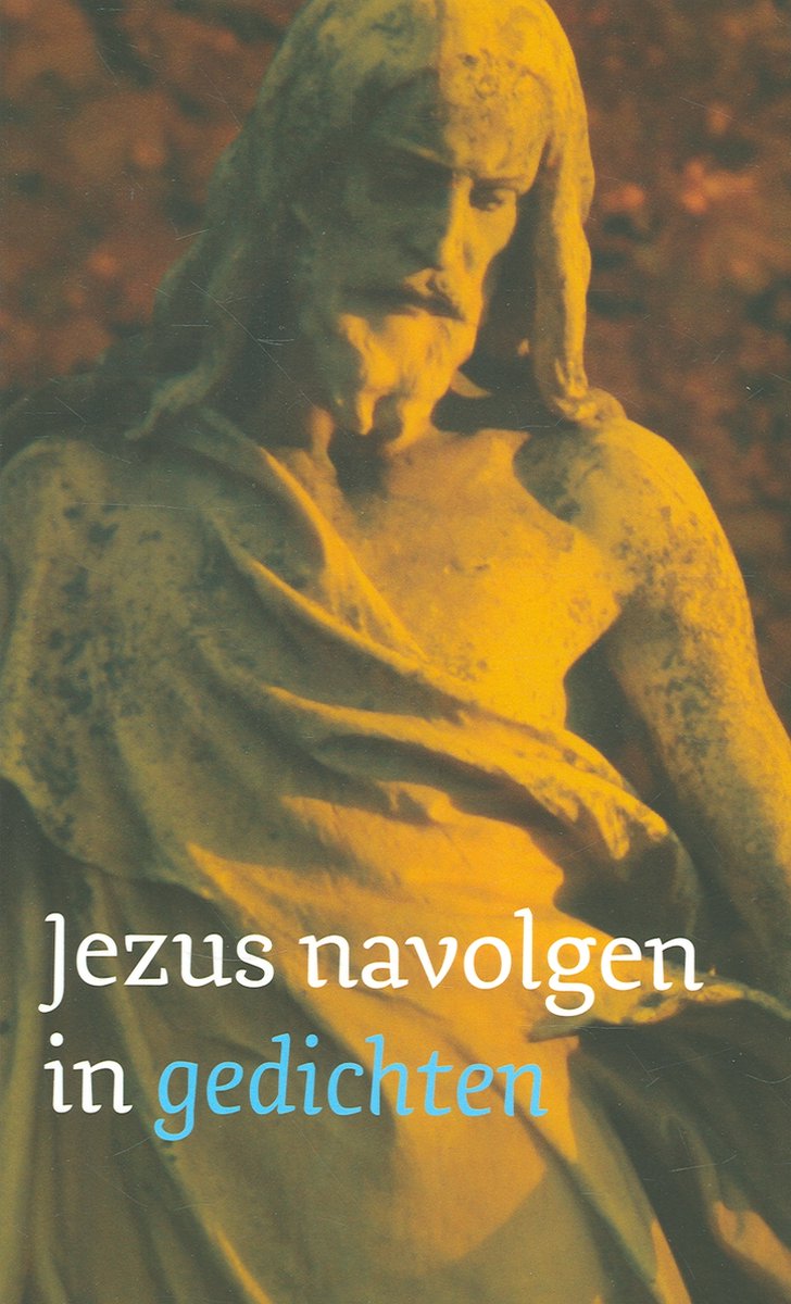 Jezus Navolgen In Gedichten