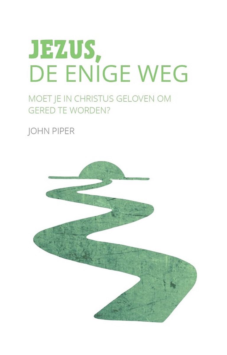 Jezus de enige weg