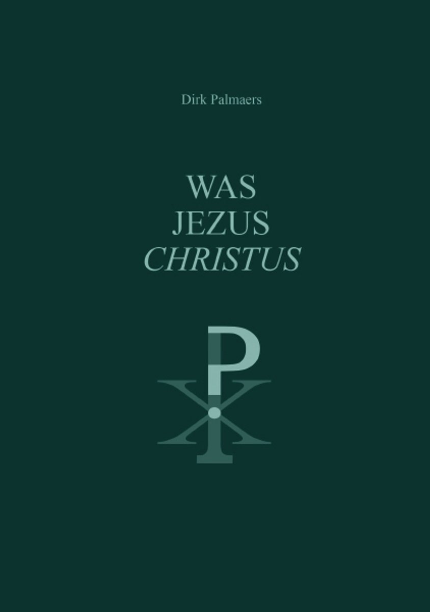 WAS JEZUS CHRISTUS ?