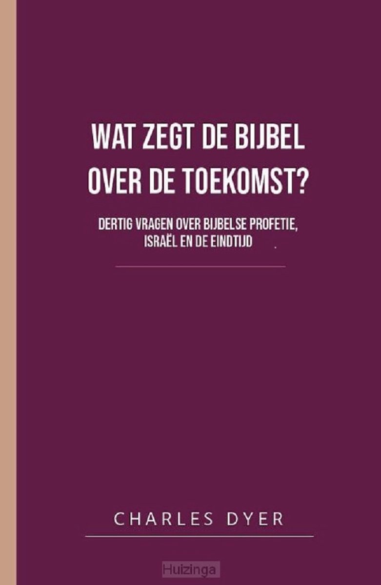Wat zegt de Bijbel over de toekomst?