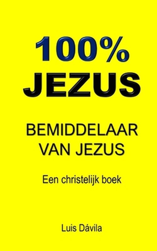 Een Christelijk Boek- 100% Jezus
