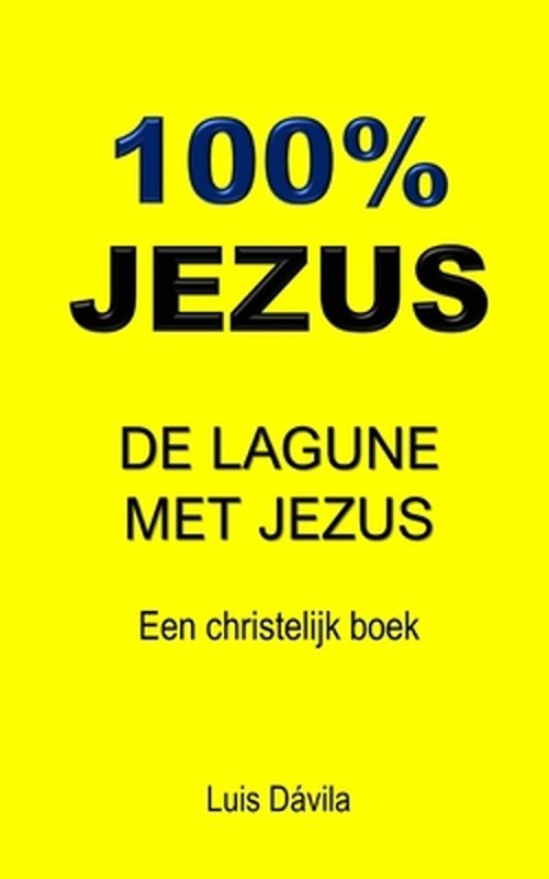 Een Christelijk Boek- 100% Jezus