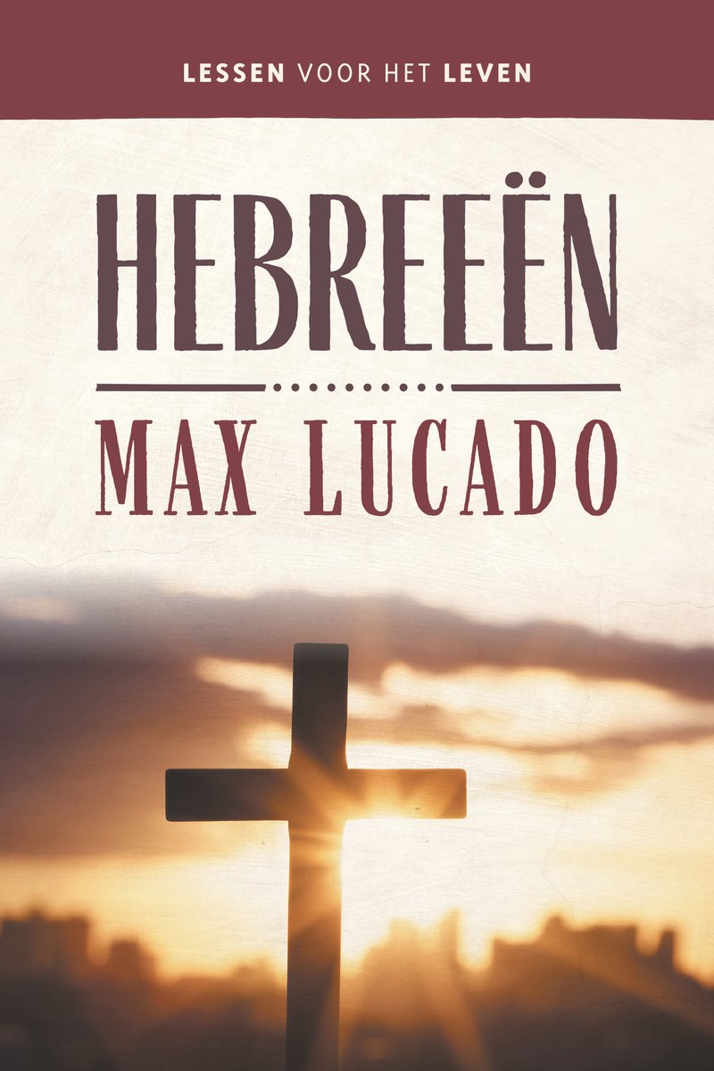 Lessen voor het leven - Hebreeën