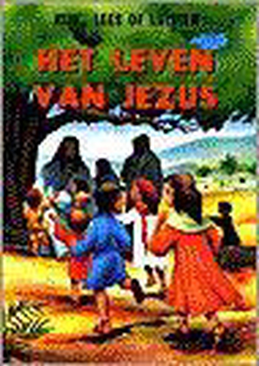 Het leven van Jezus / kijk, lees of luister