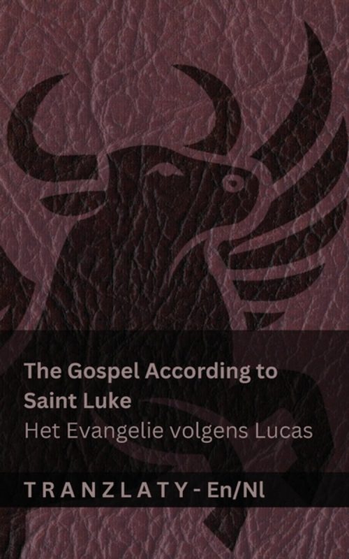 English Nederlands- The Gospel According to Saint Luke / Het Evangelie volgens Lucas (The Bible / De Bijbel)