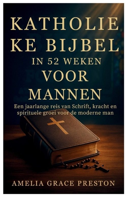 Katholieke Bijbel in 52 weken voor mannen