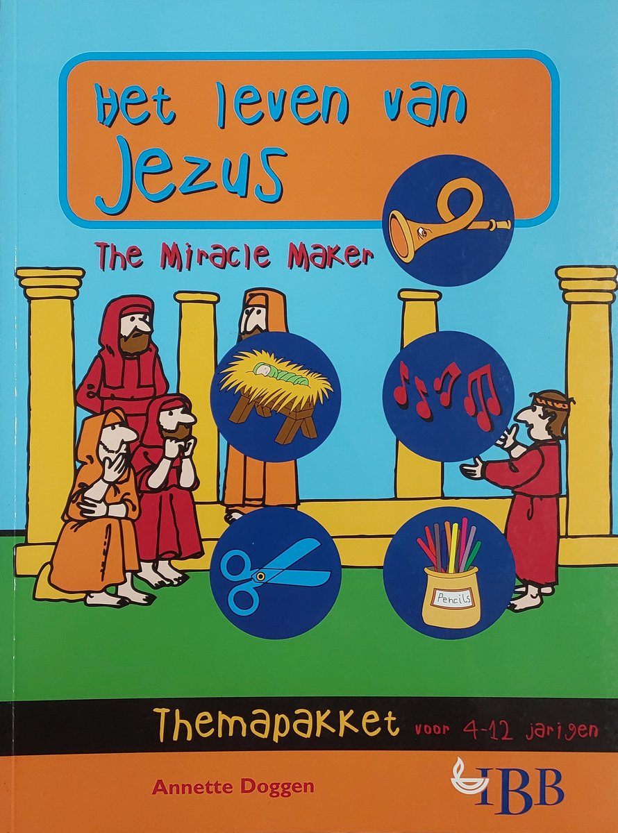 Leven van Jezus themapakket 4-12 jarigen