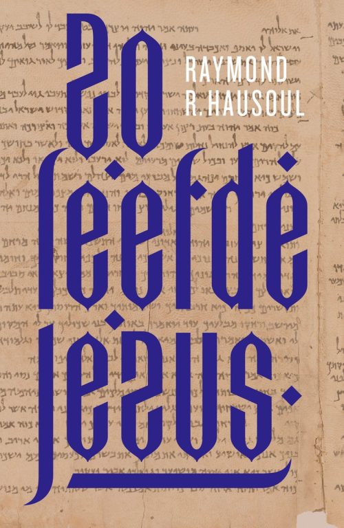 Zo leefde Jezus