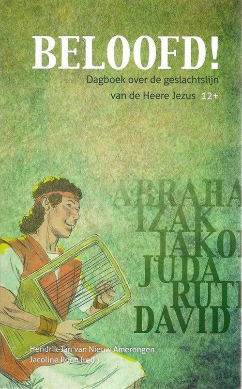 Beloofd! Dagboek over de geslachtslijn van de Heere Jezus (12+)