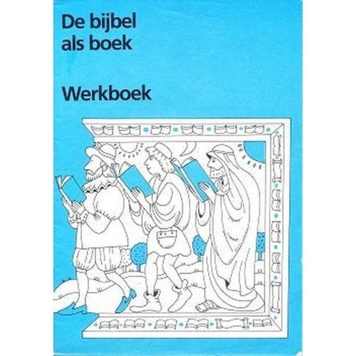 De bijbel als boek: werkboek (per stuk)
