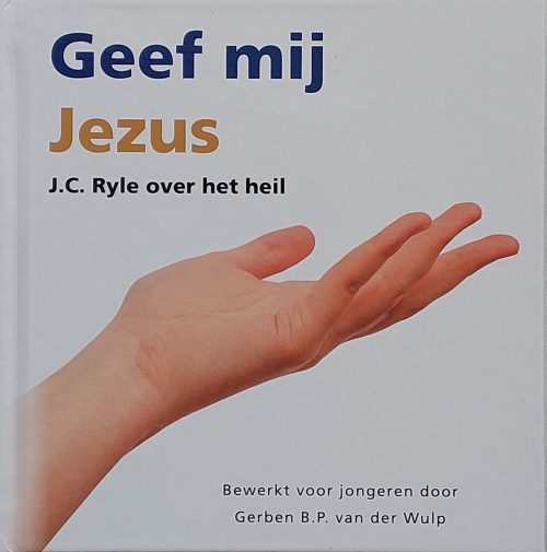 Geef mij Jezus