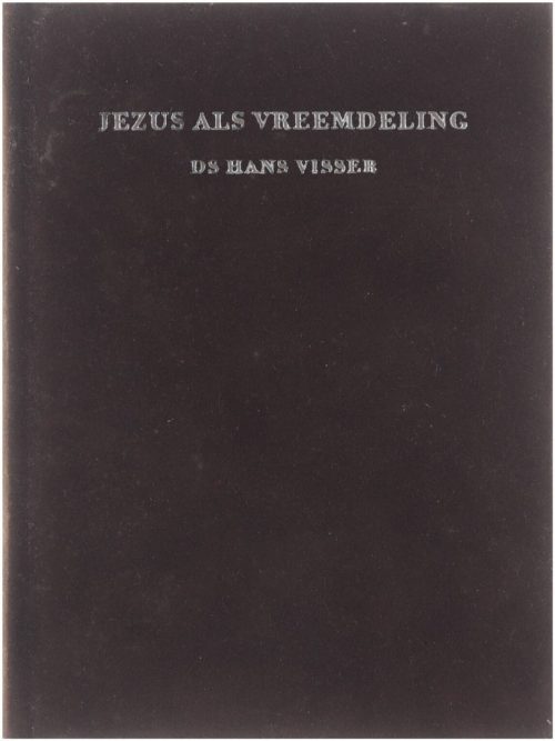Jezus Was Een Vreemdeling