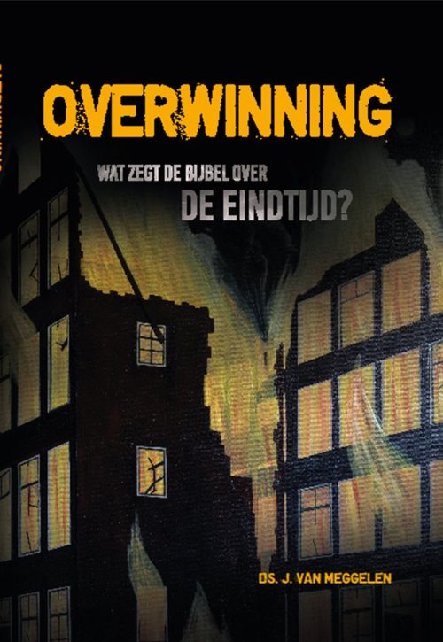 Overwinning - wat zegt de Bijbel over de eindtijd?